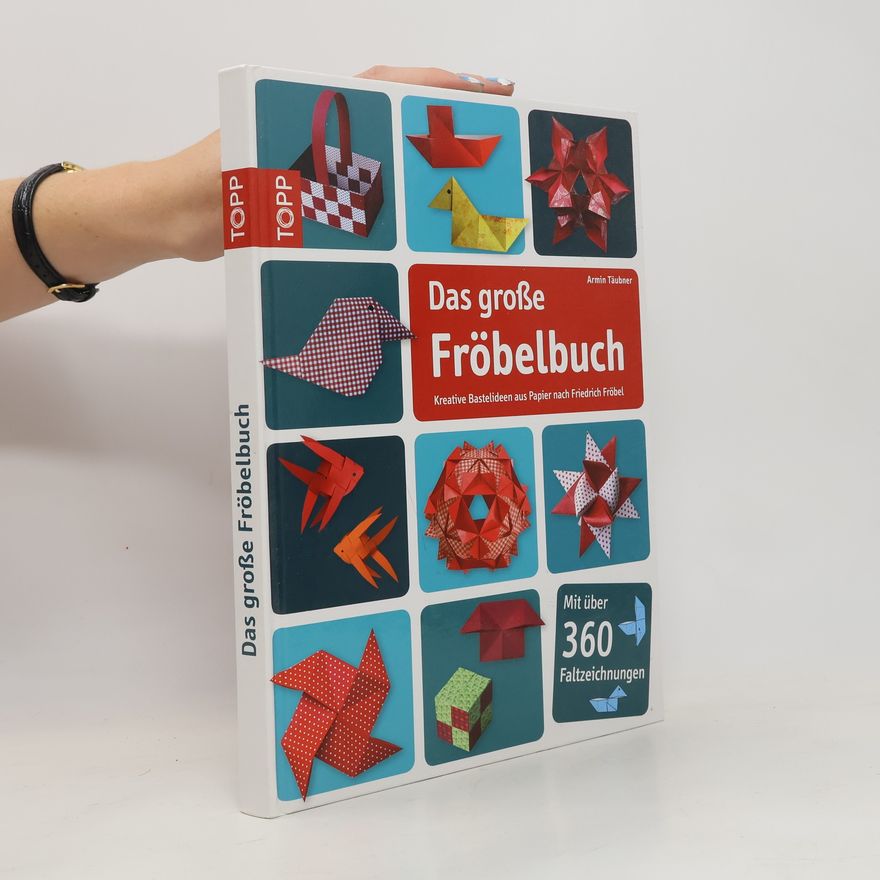 Armin Täubner Das große Fröbelbuch