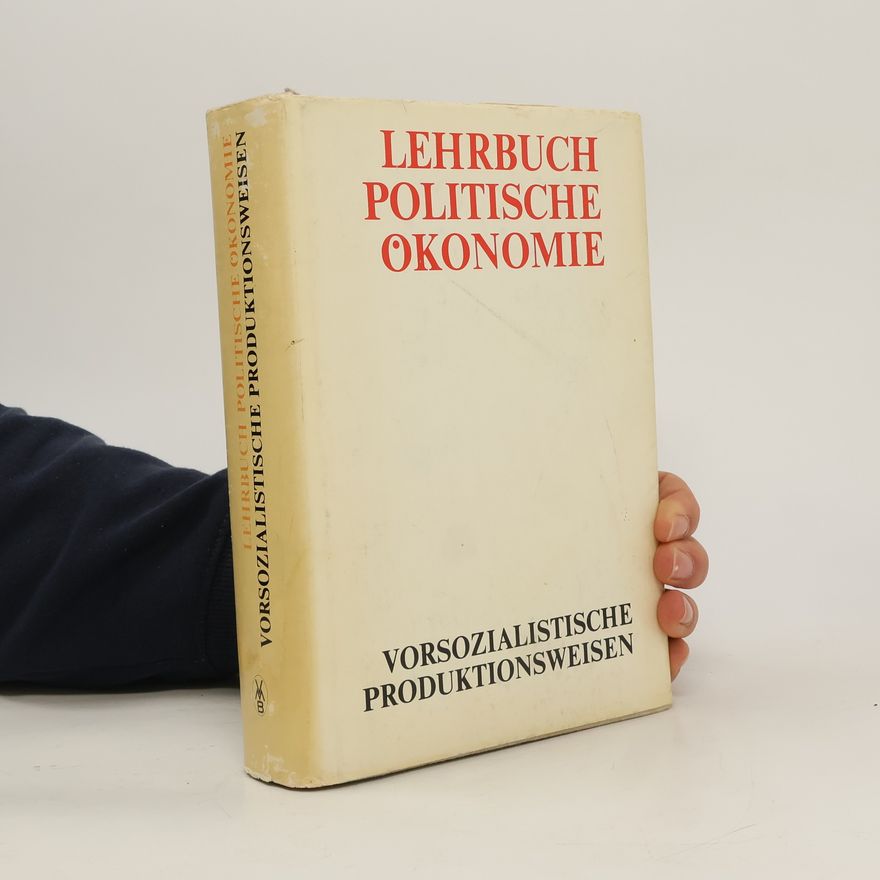 Autorenkollektiv Lehrbuch politische Ökonomie. Vorsozialistische Produktionweisen