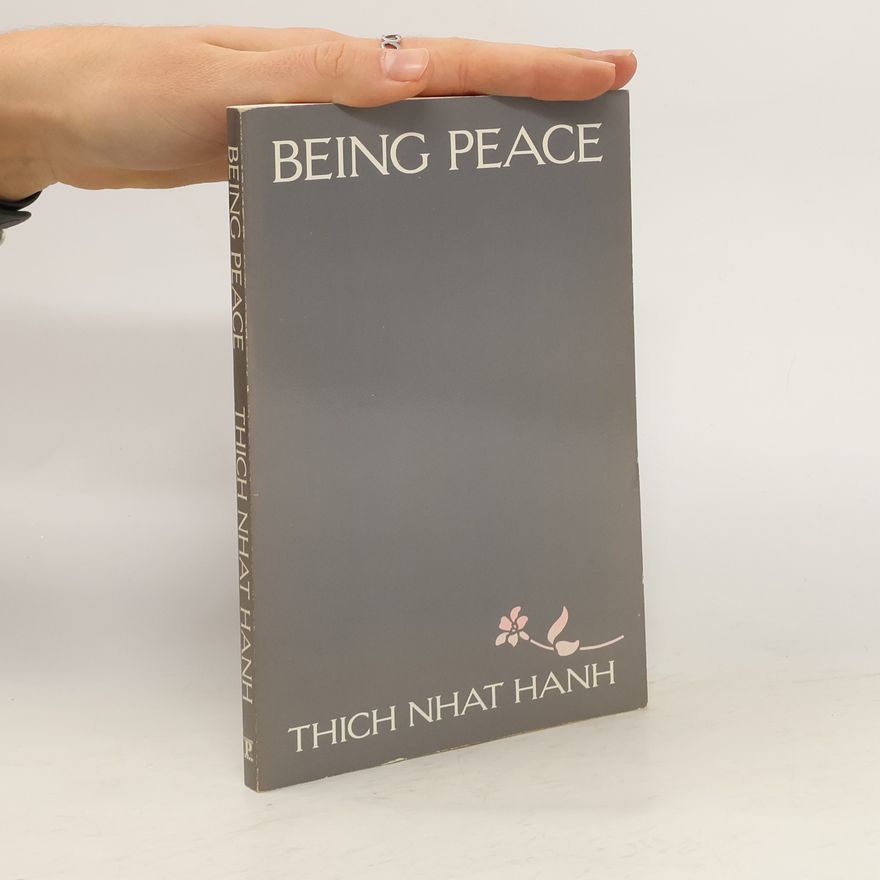Thích Nhất Hạnh Being Peace