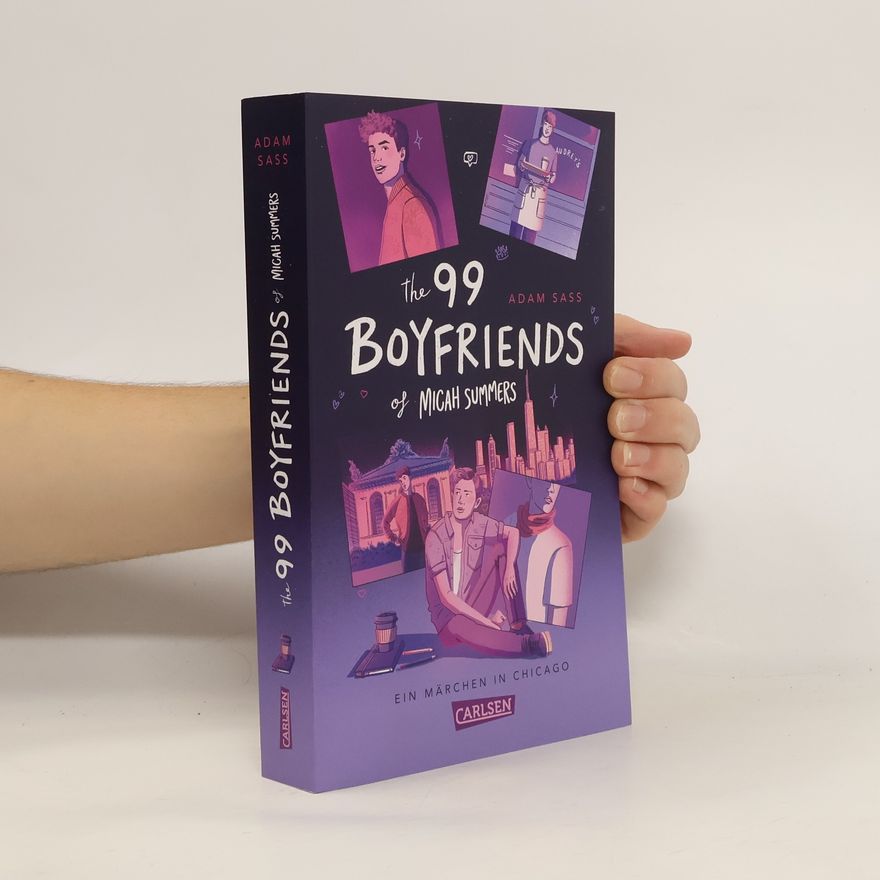 Adam Sass The 99 Boyfriends of Micah Summers – Ein Märchen in Chicago