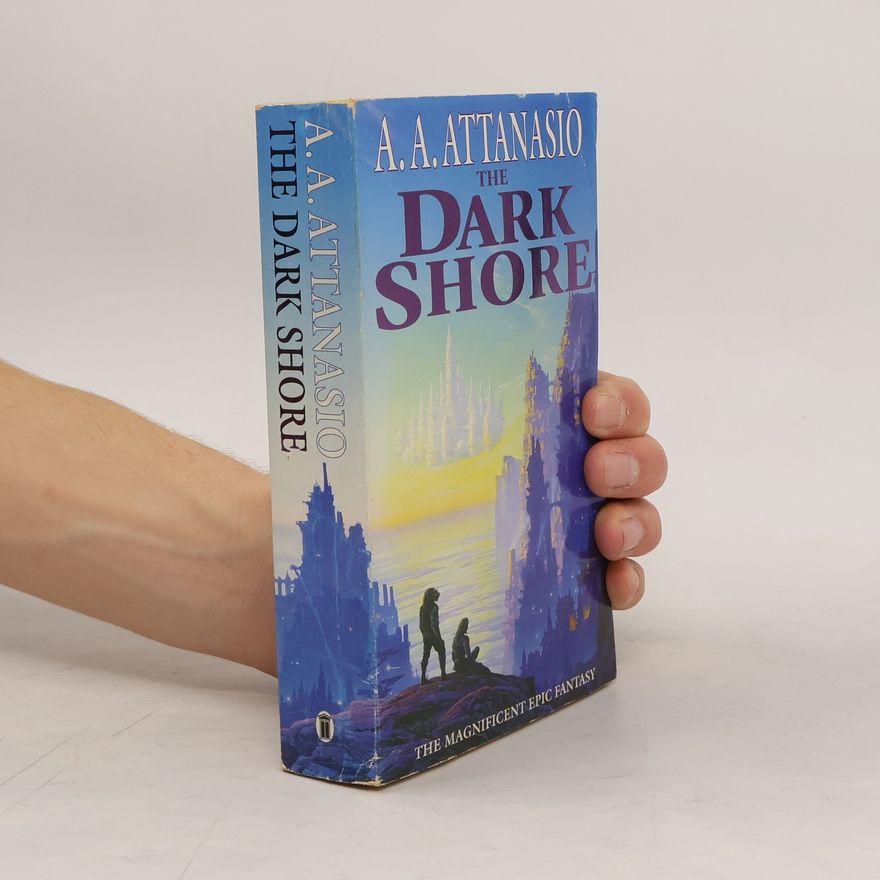 A. A. Attanasio The Dark Shore