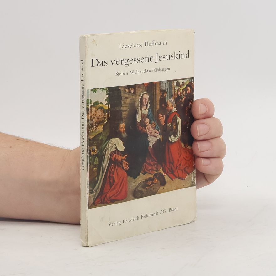 Lieselotte Eltz-Hoffmann Das vergessene Jesuskind