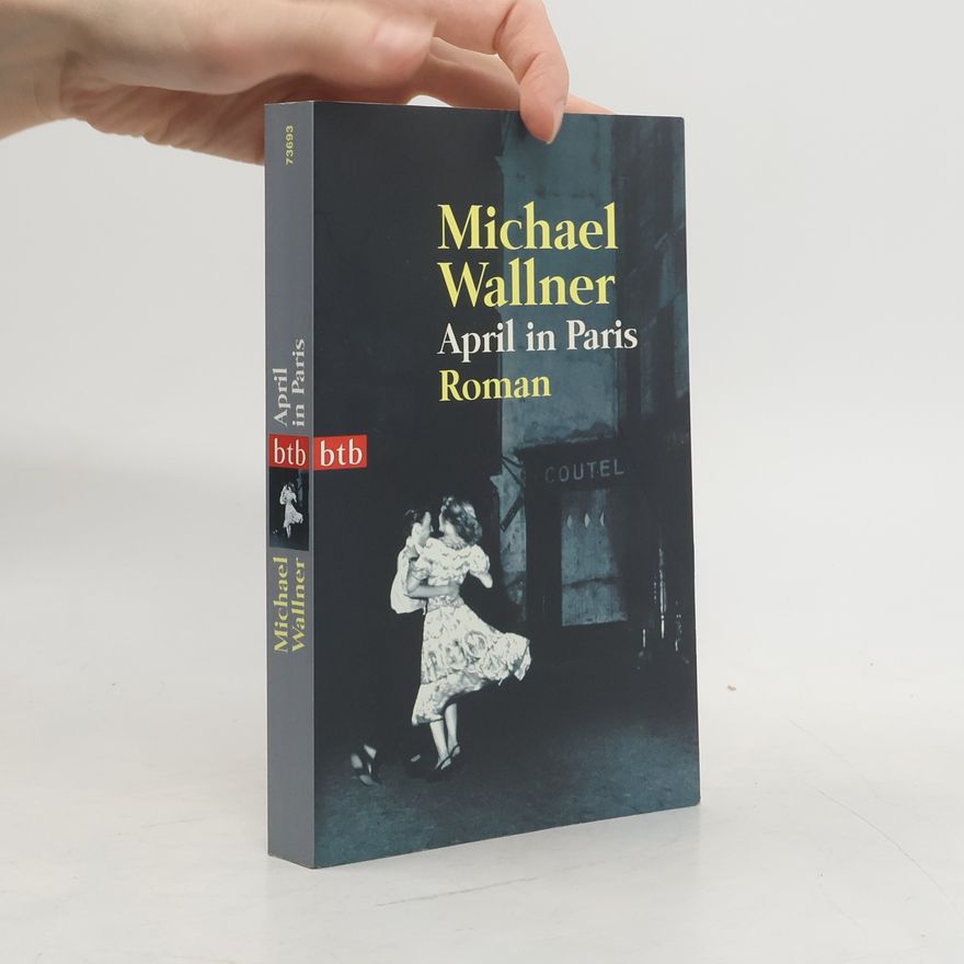 Michael Wallner April in Paris