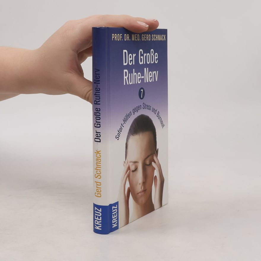 Gerd Schnack Der große Ruhe-Nerv