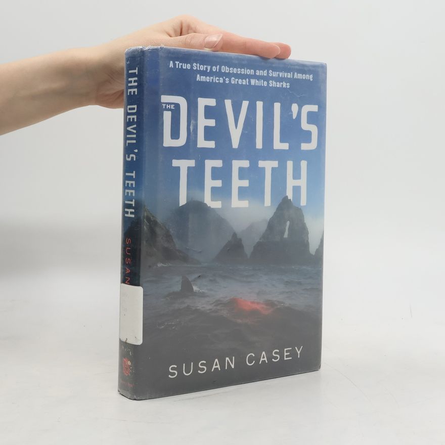 Susan Casey The Devil's Teeth