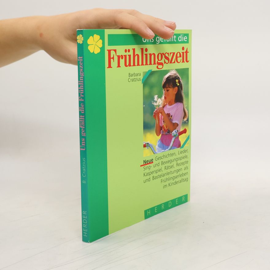 Barbara Cratzius Uns gefällt die Frühlingszeit
