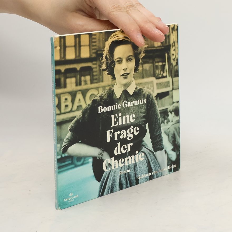 Bonnie Garmus Eine Frage der Chemie