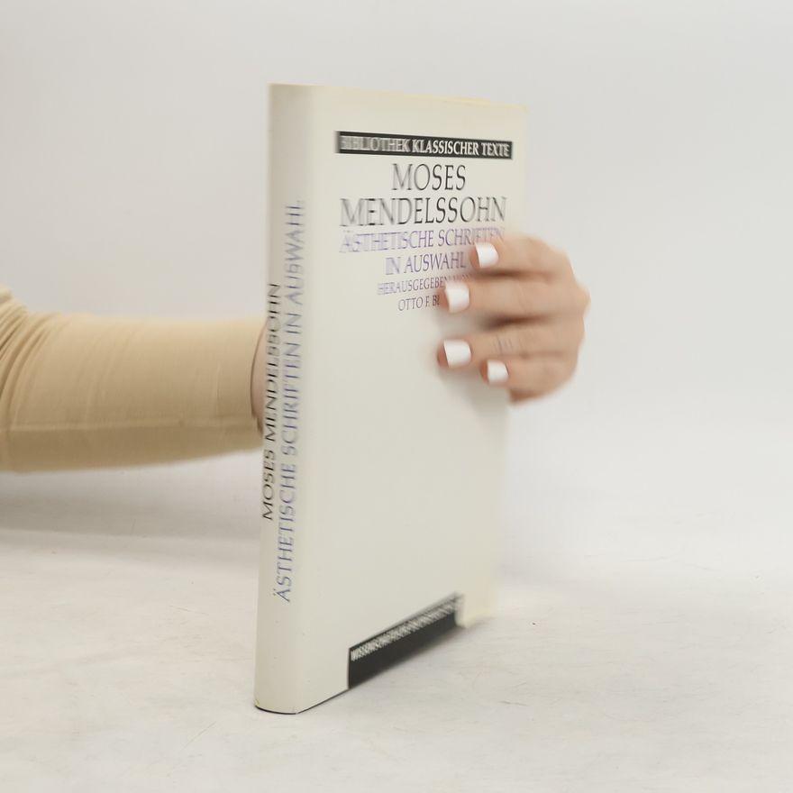 Moses Mendelssohn Ästhetische Schriften in Auswahl