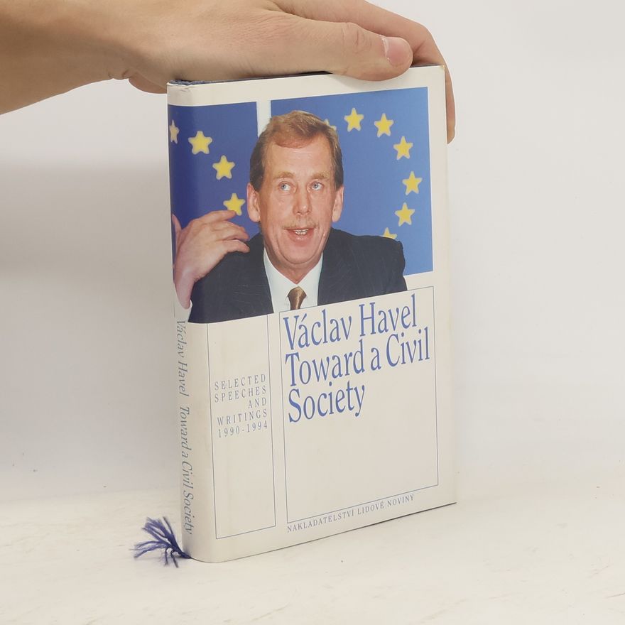 Paul Robert Wilson Toward a civil society. Selected speeches and writings 1990-1994