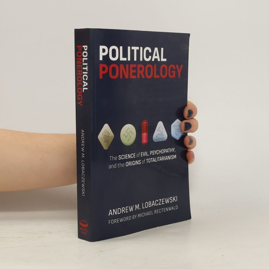 Andrew M. Lobaczewski Political Ponerology