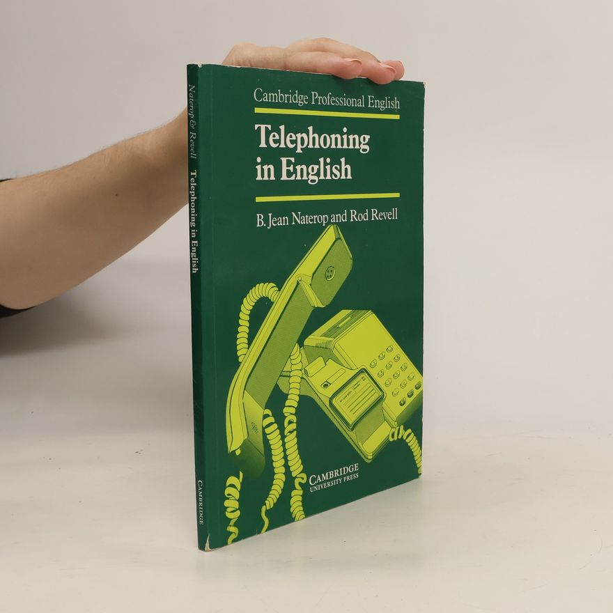B. Jean Bertha Jean Naterop Cambridge Professional English: Telephoning in English Cassettes