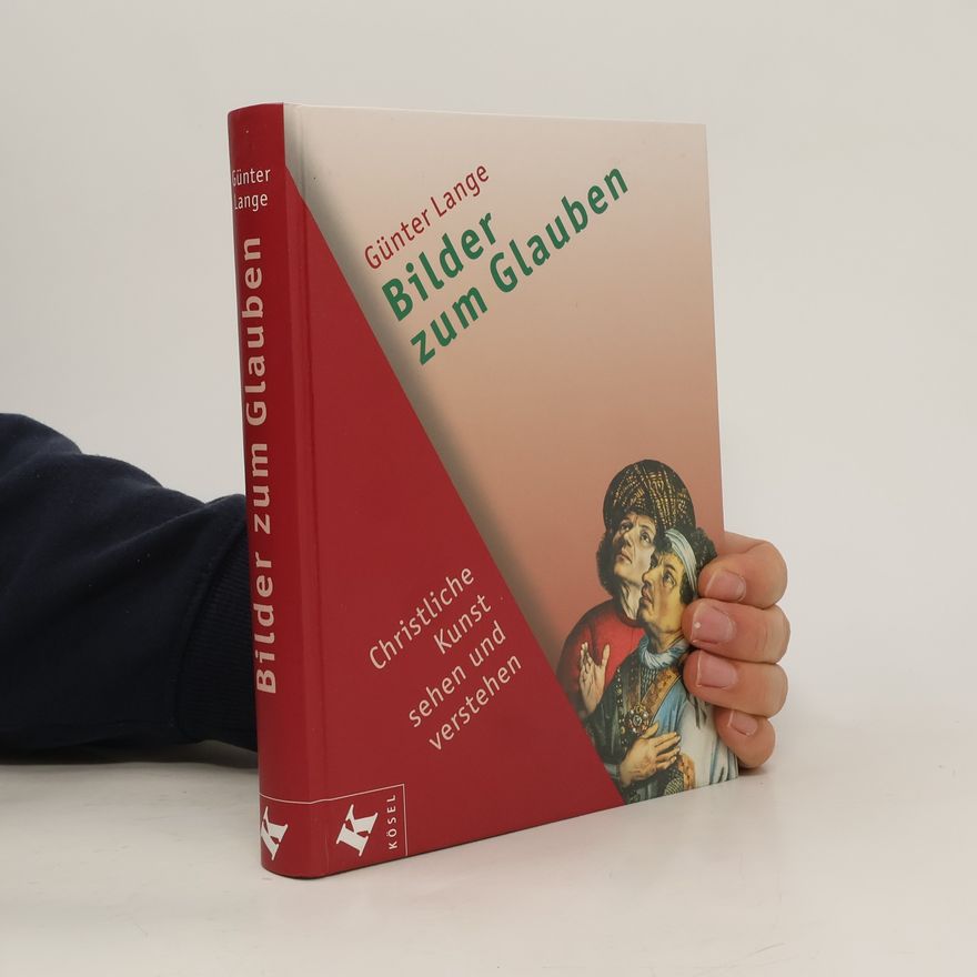 Günter Lange Bilder zum Glauben