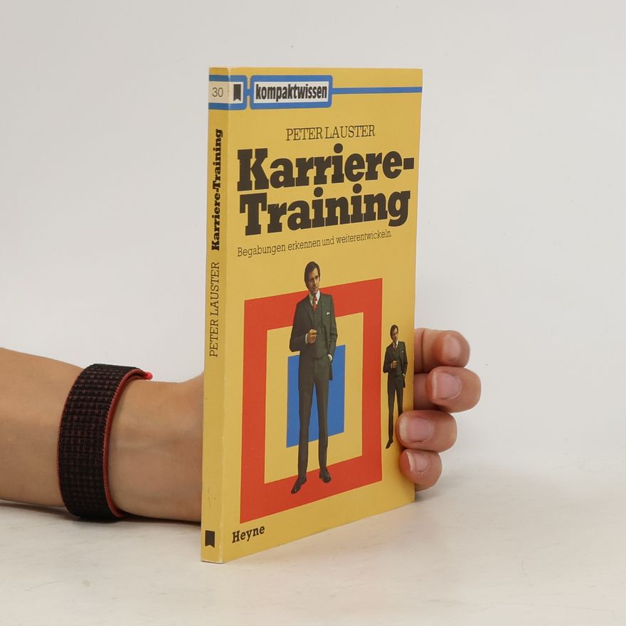 Peter Lauster Karriere-Training