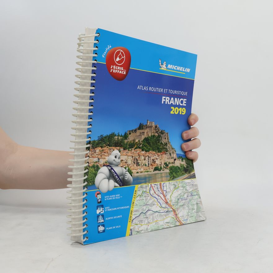 Manufacture française des pneumatiques Michelin Atlas Routier et Touristique France 2019