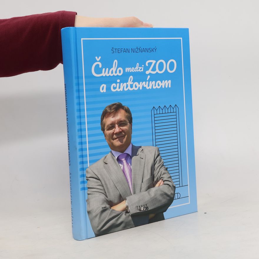 Štefan Nižňanský Čudo medzi zoo a cintorínom