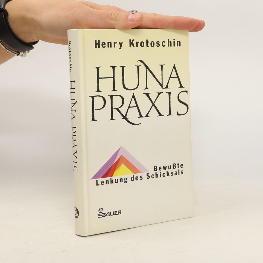 Henry Krotoschin Huna-Praxis