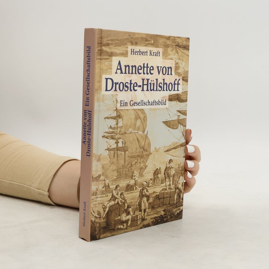 Herbert Kraft Annette von Droste-Hülshoff