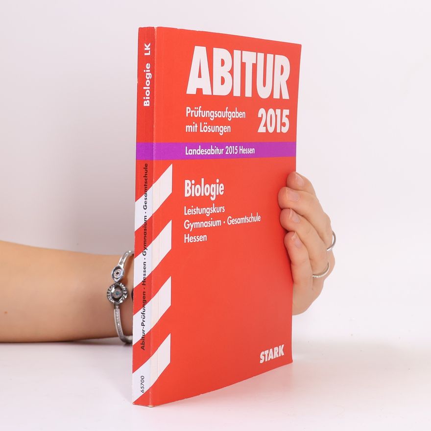 Autorenkollektiv Abitur-Prüfungen - 2015: Abitur-Prüfungsaufgaben Landesabitur Biologie Leistungskurs 2015 Gymnasium Hessen