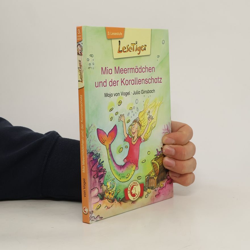 Maja von Vogel Mia Meermädchen und der Korallenschatz