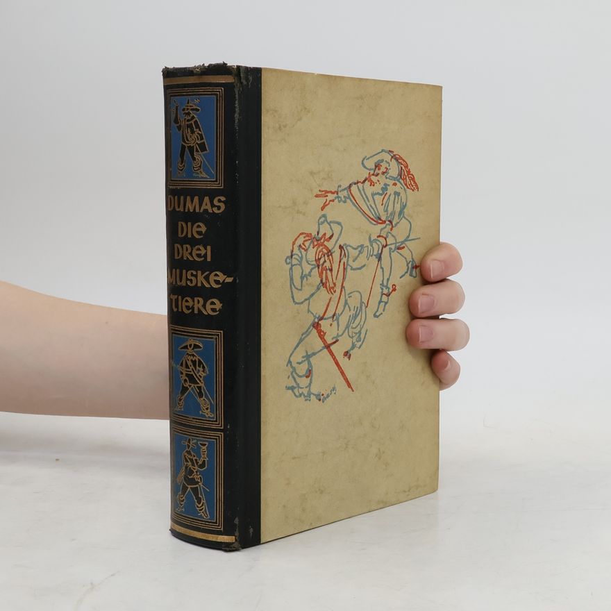 Alexandre Dumas der Ältere Die drei Musketiere