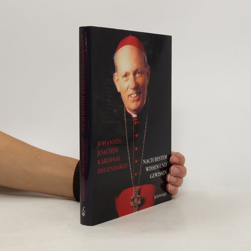 Johannes Joachim Degenhardt Nach bestem Wissen und Gewissen