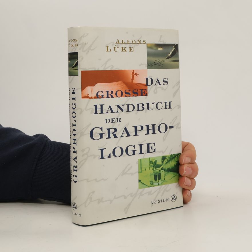 Alfons Lüke Das große Handbuch der Graphologie