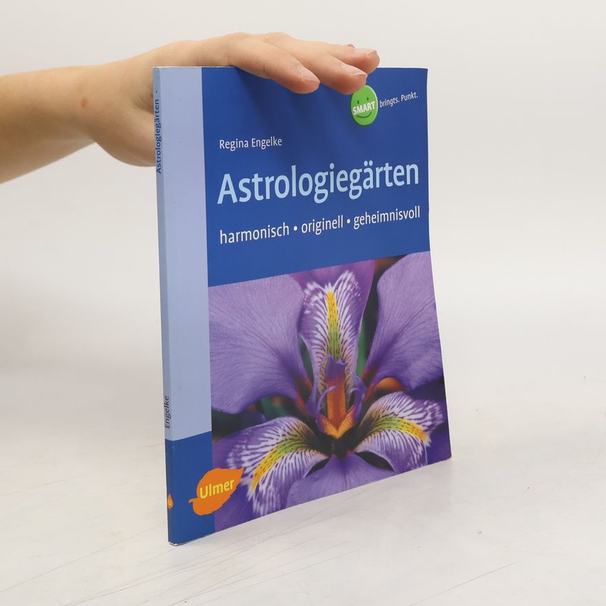 Regina Engelke Astrologiegärten
