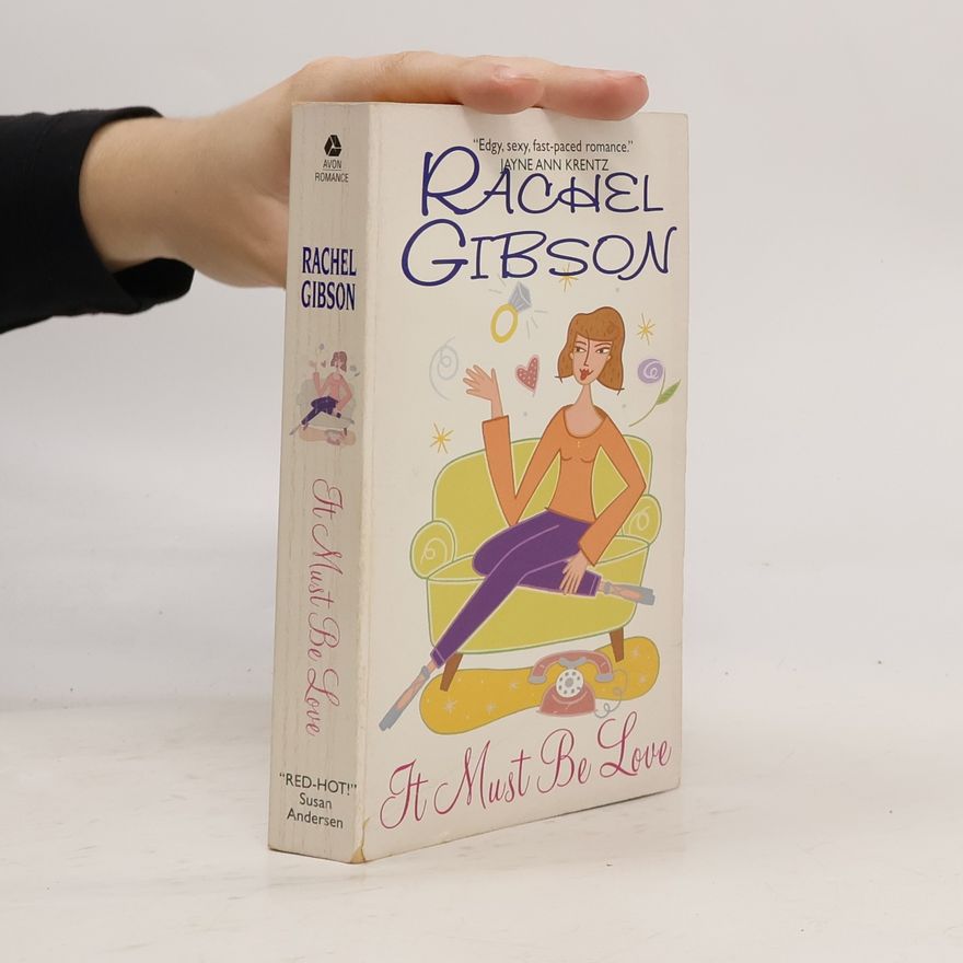 Rachel Gibson It Must Be Love