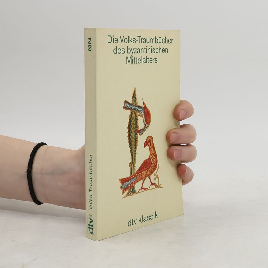Karl Brackertz Die Volks-Traumbücher des byzantinischen Mittelalters