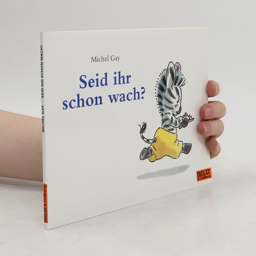 Michel Gay Seid ihr schon wach?