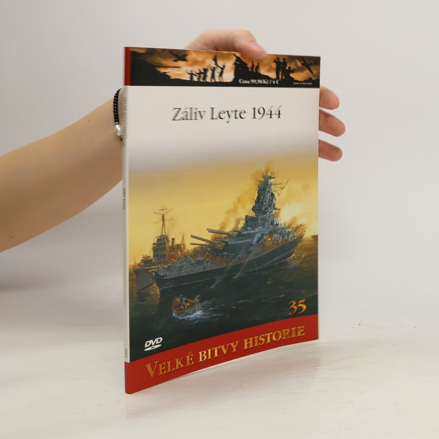Kolektiv autorů Velké bitvy historie: Záliv Leyte 1944