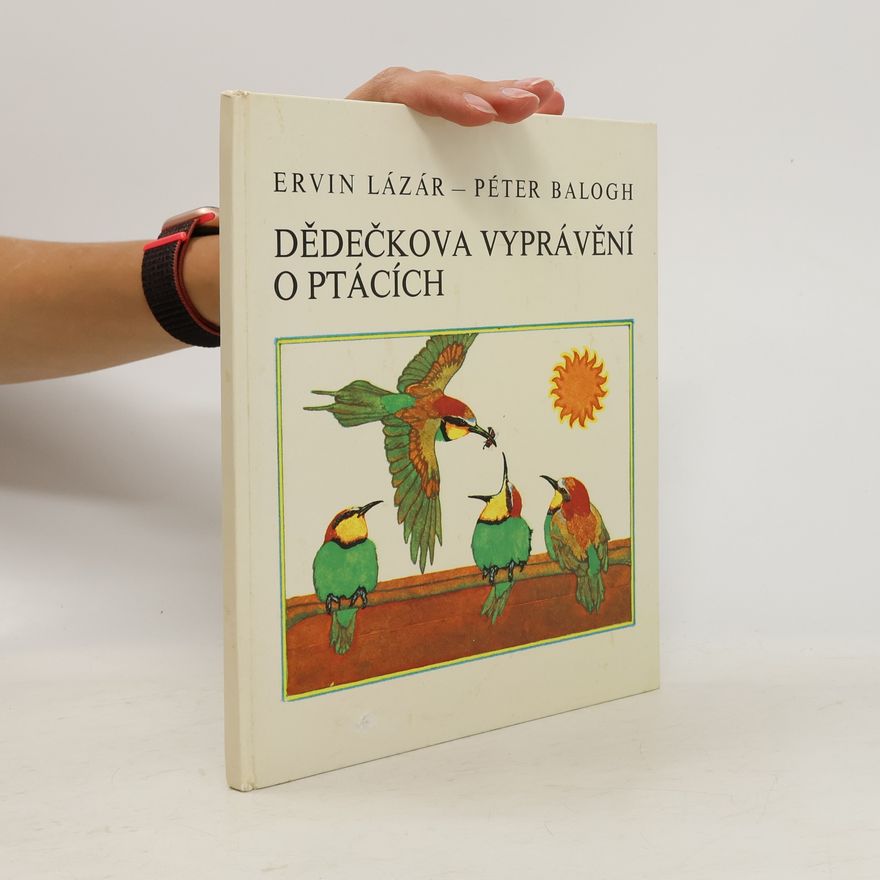 Ervin Lázár Dědečkova vyprávění o ptácích
