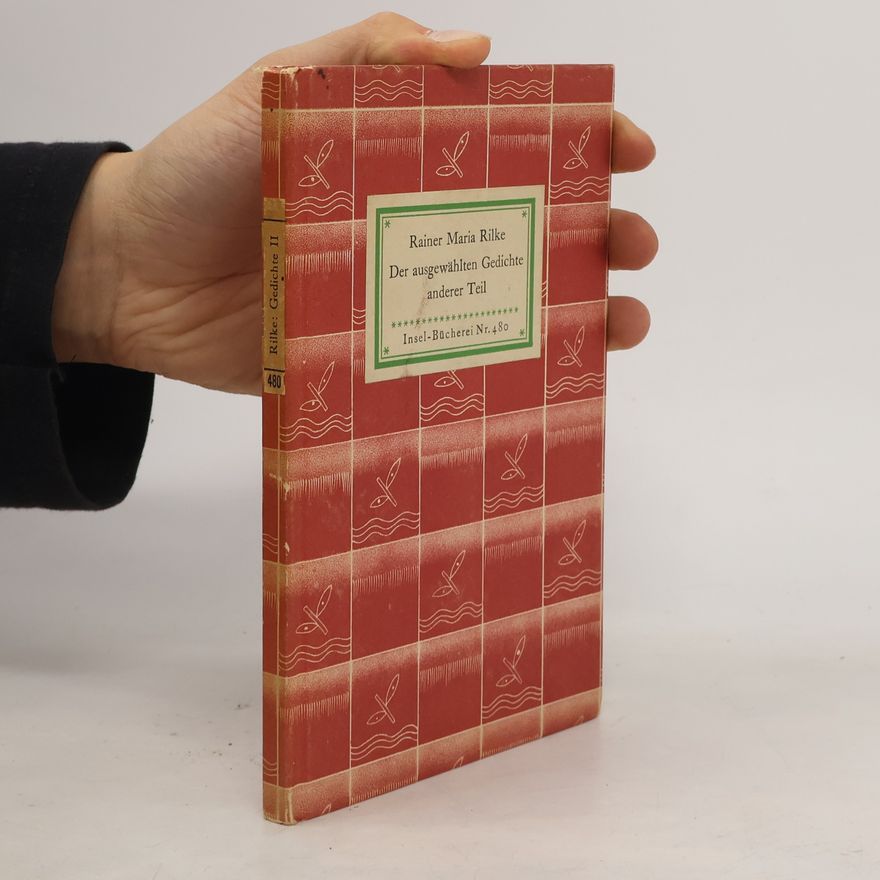 Rainer Maria Rilke Der ausgewählten Gedichte anderer Teil