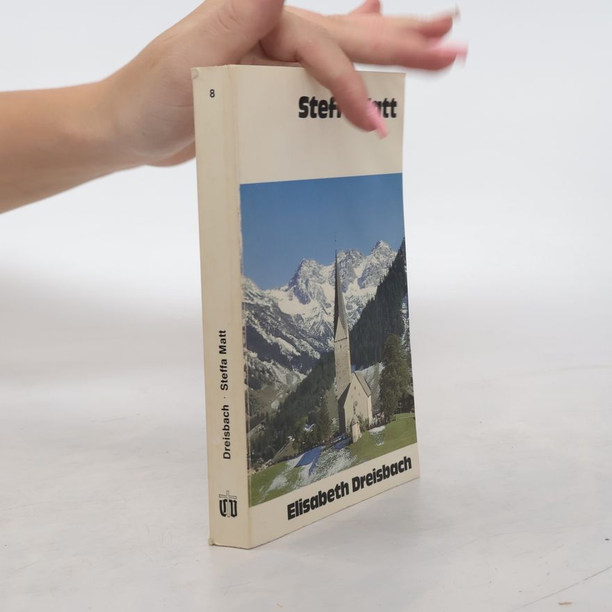 Elisabeth Dreisbach Steffa Matt