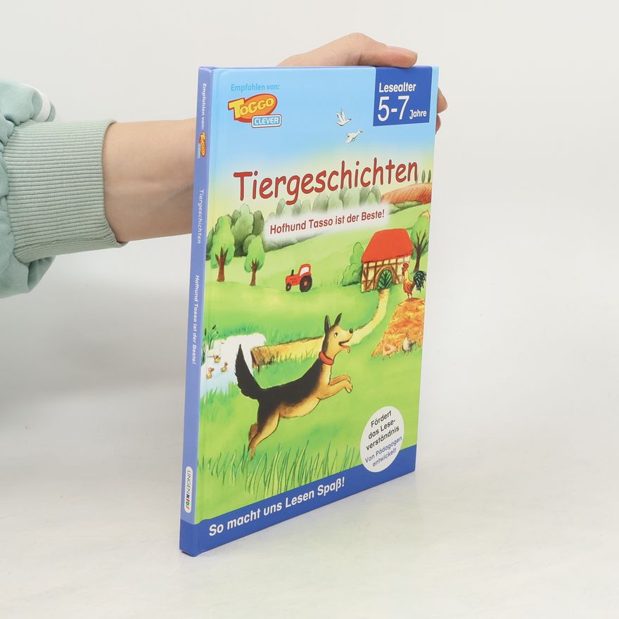 Autorenkollektiv Tiergeschichten. Hofhund Tasso ist der Beste!