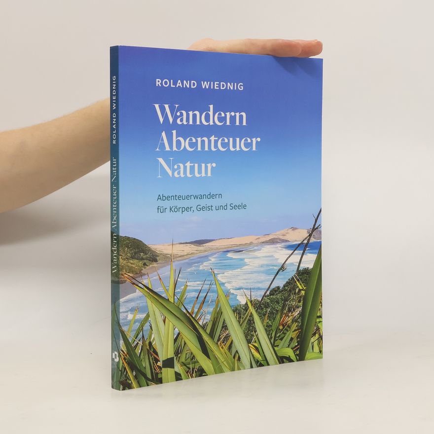Roland Wiednig Wandern Abenteuer Natur