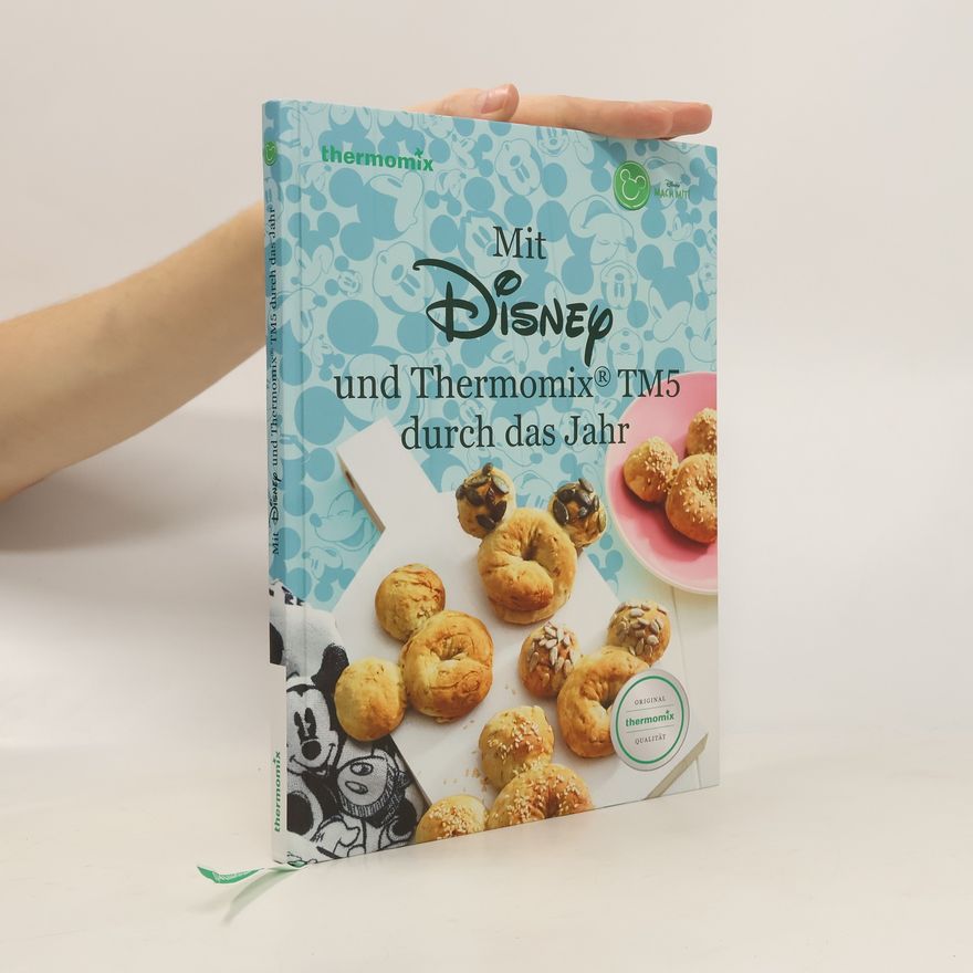 Kolektiv autorů Mit Disney und Thermomix® TM5 durch das Jahr
