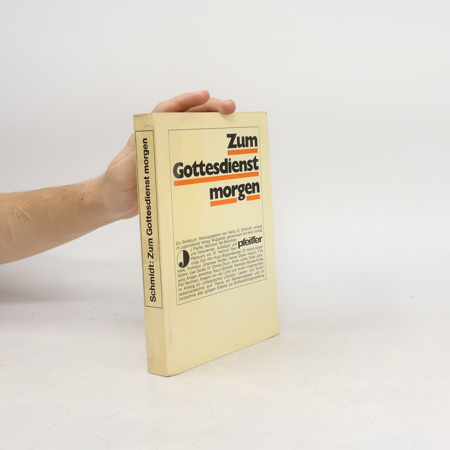 Heinz G. Schmidt Zum Gottesdienst morgen