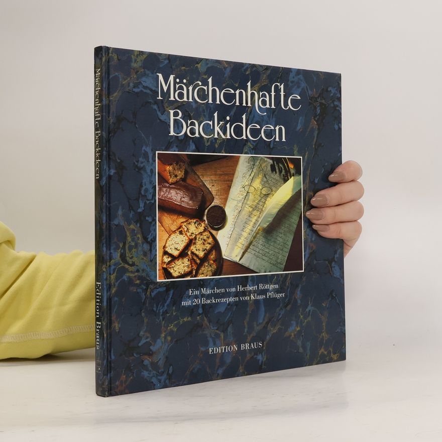 Herbert Röttgen Märchenhafte Backideen