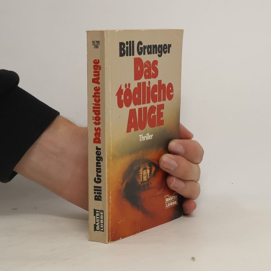 Bill Granger Das tödliche Auge