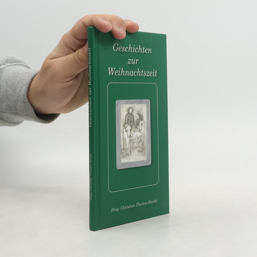 Christian Thomas Rachle Geschichten zur Weihnachtszeit