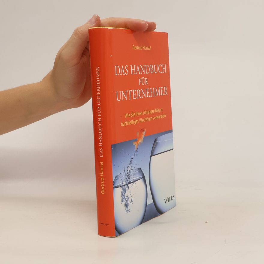 Gertrud Hansel Das Handbuch für Unternehmer