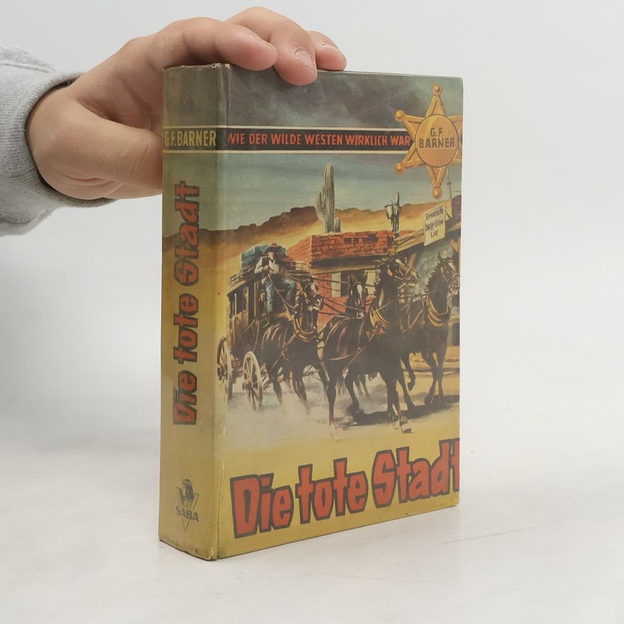 Gerhard F. Barner Die tote Stadt