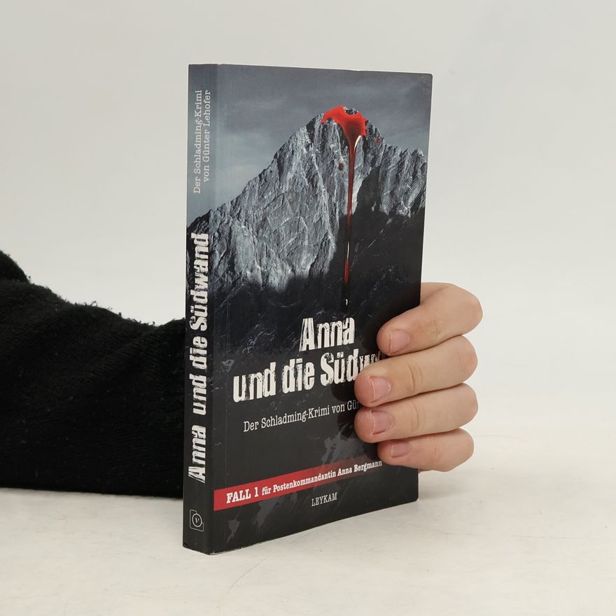 Günter Lehofer Anna und die Südwand