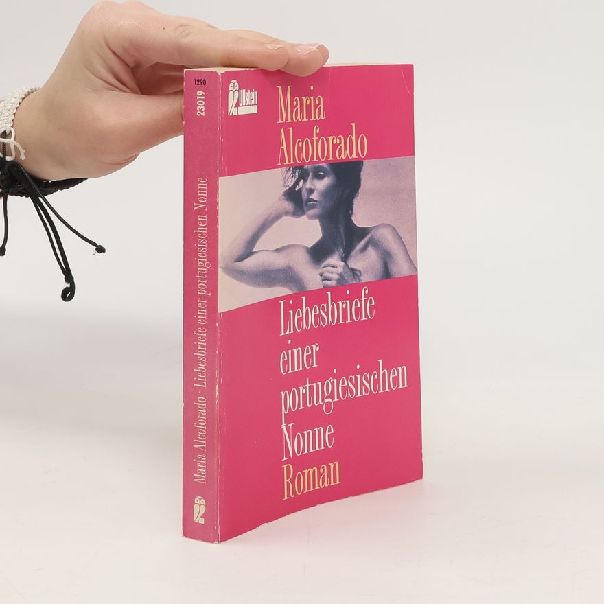 Mariana Alcoforado Liebesbriefe einer portugiesischen Nonne