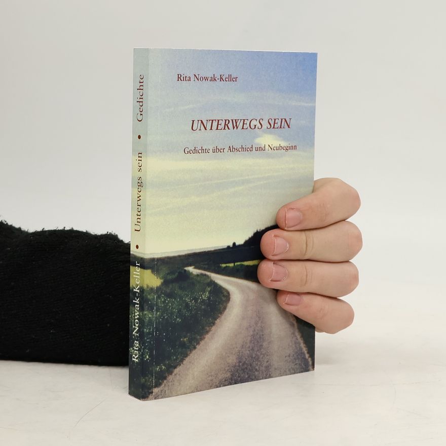 Rita Nowak-Keller Unterwegs sein