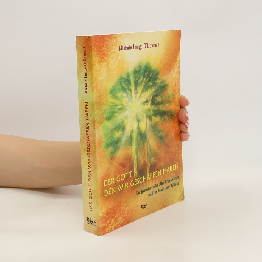 Michele Longo O'Donnell Der Gott, den wir geschaffen haben