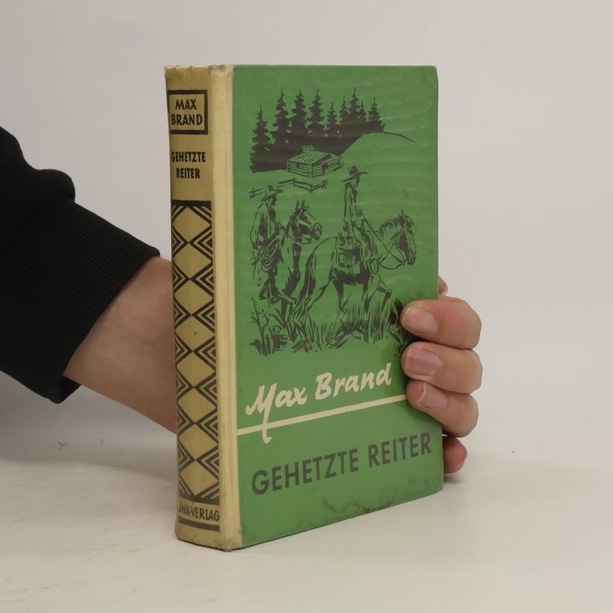 Max Brand Gehetzte Reiter