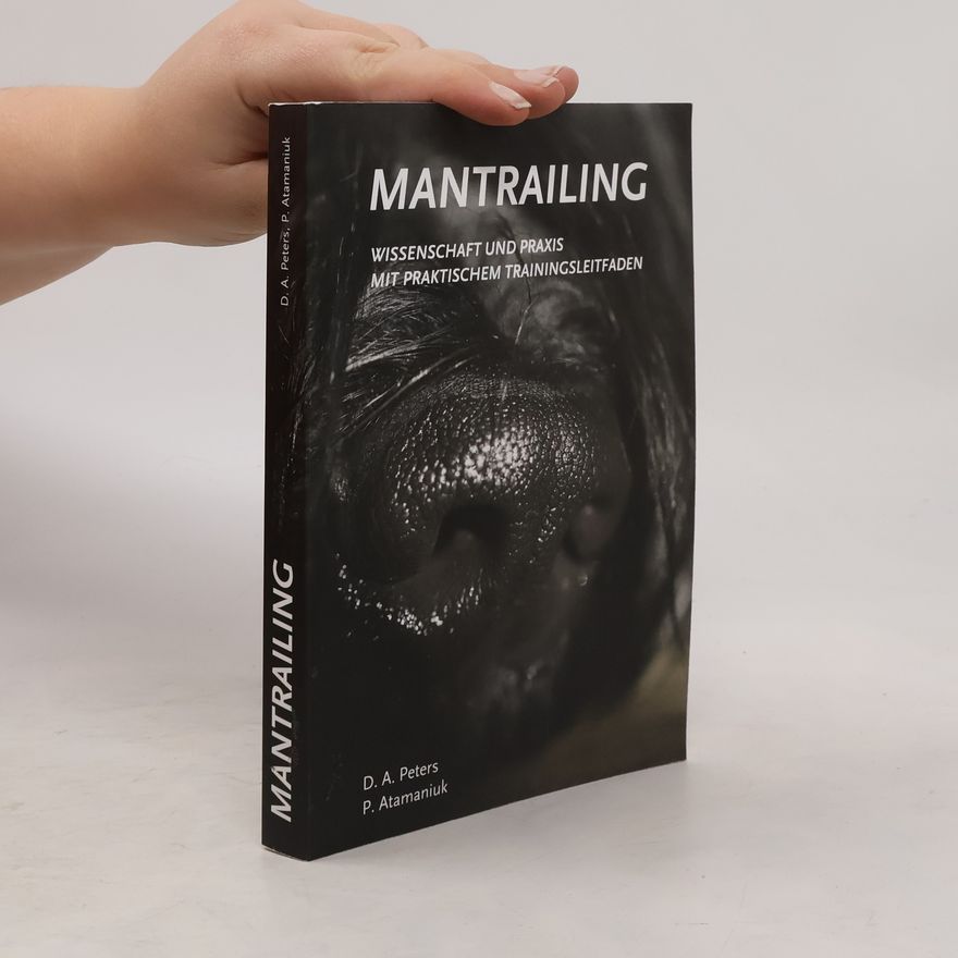 Patrick Atamaniuk Mantrailing - Wissenschaft und Praxis