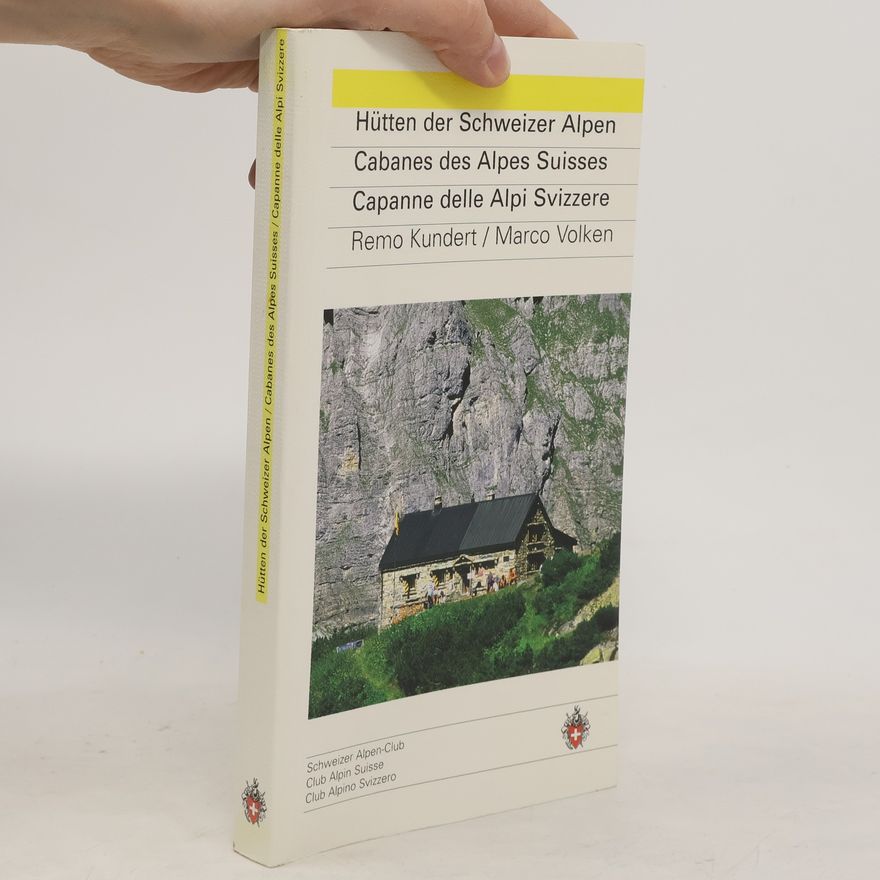 Remo Kundert Cabanes des Alpes Suisses